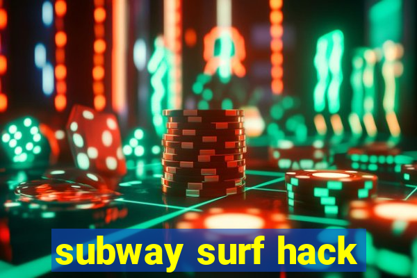 subway surf hack